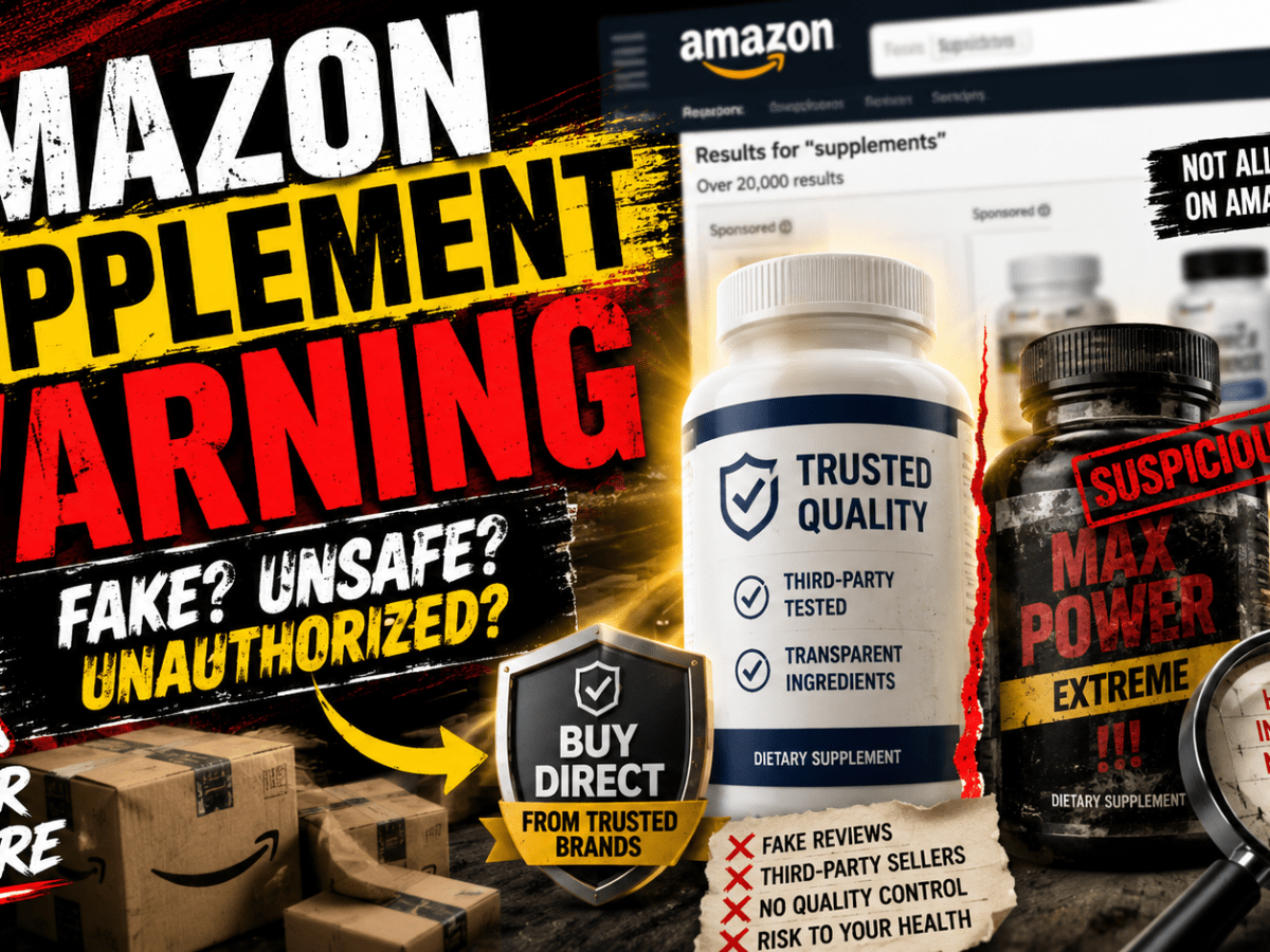 What You Buy on Amazon Might Not Be Real — Especially Supplements