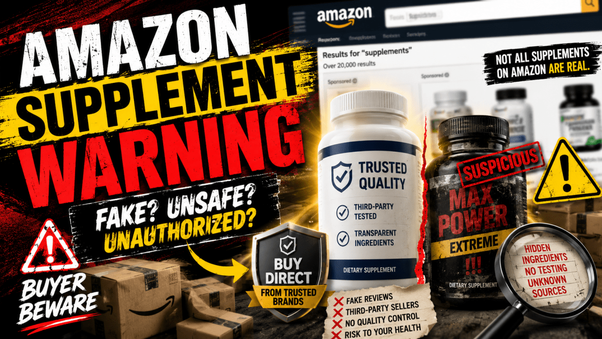 What You Buy on Amazon Might Not Be Real — Especially Supplements